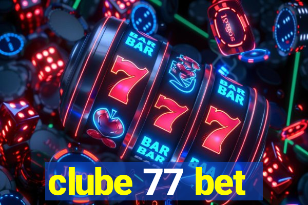 clube 77 bet